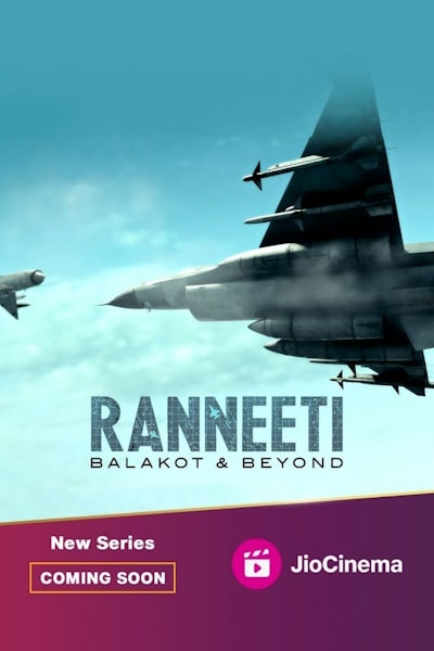 Ranneeti: Balakot And Beyond - Season 1