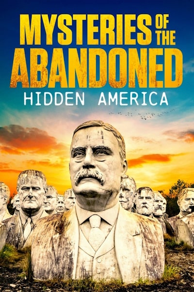 Mysteries of the Abandoned: Hidden America - Season 3